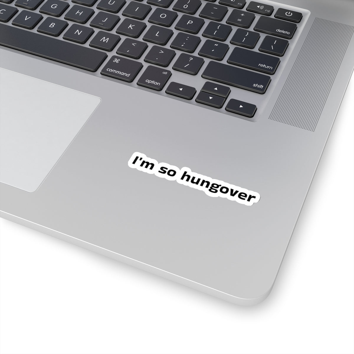 I'm So Hungover Sticker