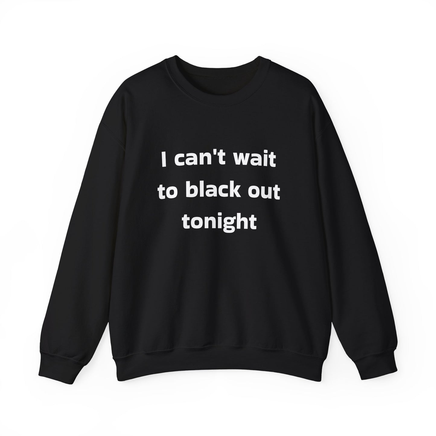 Can't Wait Crewneck Sweatshirt